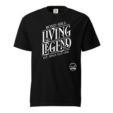 Load image into Gallery viewer, Bond Hill Living Legend Unisex garment-dyed heavyweight t-shirt
