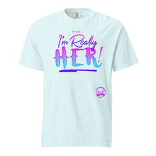 Load image into Gallery viewer, I&#39;m Really HER (Cotton Candy) Unisex garment-dyed heavyweight t-shirt
