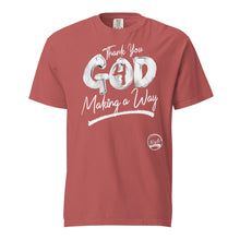 Load image into Gallery viewer, Thank You God 4 Making (Chrome) Unisex garment-dyed heavyweight t-shirt
