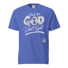 Load image into Gallery viewer, Thank You God I (Chrome) Unisex garment-dyed heavyweight t-shirt
