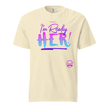 Load image into Gallery viewer, I&#39;m Really HER (Cotton Candy) Unisex garment-dyed heavyweight t-shirt
