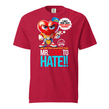 Load image into Gallery viewer, Mr. Love to Hate Unisex garment-dyed heavyweight t-shirt
