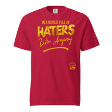 Load image into Gallery viewer, World Full Of Haters (Gold) Unisex garment-dyed heavyweight t-shirt
