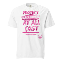 Load image into Gallery viewer, Protect Black Women (Pink) Unisex garment-dyed heavyweight t-shirt
