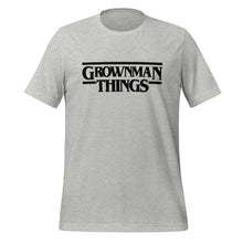 Load image into Gallery viewer, GrownMan Things (Spring Edition) Unisex t-shirt
