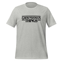 Load image into Gallery viewer, GrownWoman Things (Spring Edition) Unisex t-shirt
