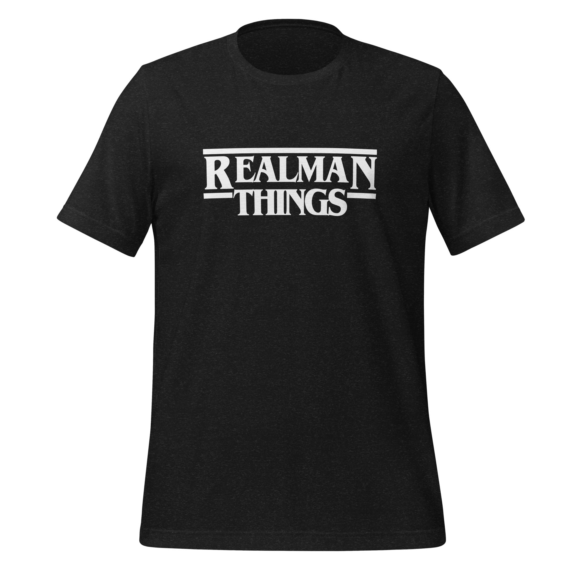 RealMan Things (White Letters) Unisex t-shirt