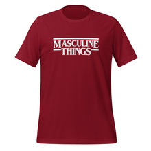 Load image into Gallery viewer, Masculine Things (White Letters) Unisex t-shirt
