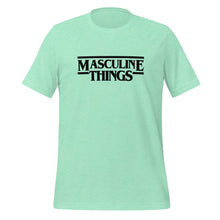 Load image into Gallery viewer, Masculine Things (Spring Edition) Unisex t-shirt
