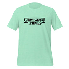 Load image into Gallery viewer, GrownWoman Things (Spring Edition) Unisex t-shirt
