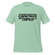 Load image into Gallery viewer, GrownMan Things (Spring Edition) Unisex t-shirt
