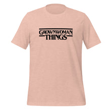 Load image into Gallery viewer, GrownWoman Things (Spring Edition) Unisex t-shirt
