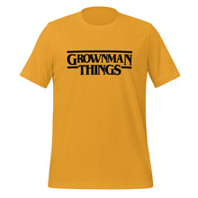 Load image into Gallery viewer, GrownMan Things (Spring Edition) Unisex t-shirt
