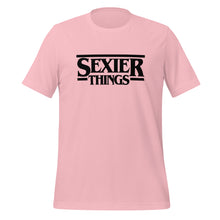 Load image into Gallery viewer, Sexier Things (Spring Edition) Unisex t-shirt
